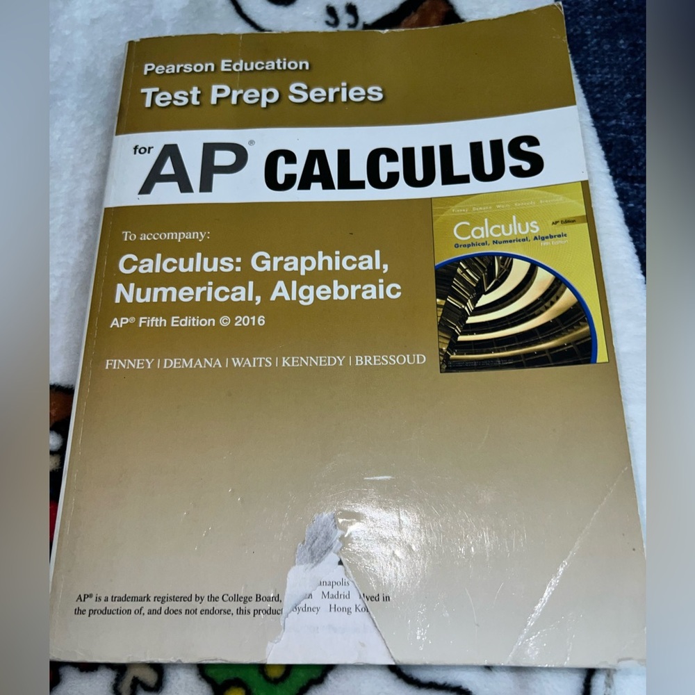 Test Prep Series for AP Calculus. AP 5th edition. ISBN 978-0-328-90914-8. Used